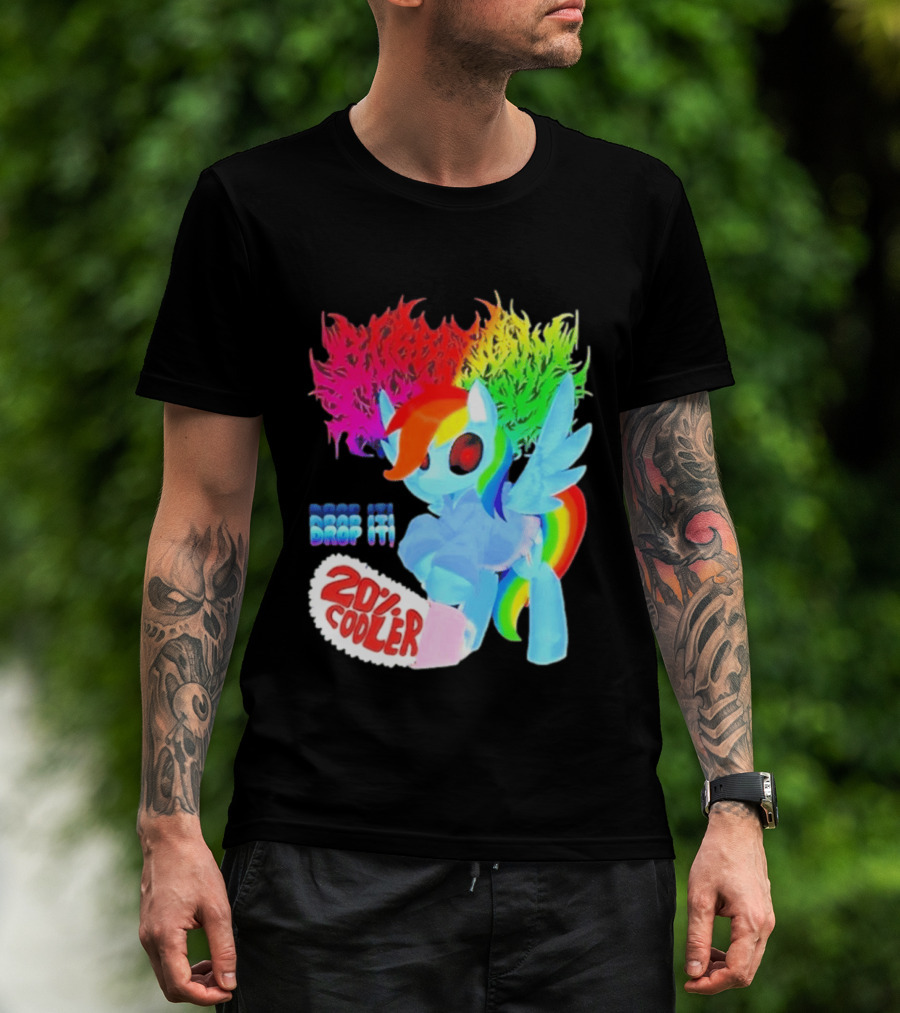 Drop It 20% Cooler Bubblegum Chainsaw Rainbow Dash T-Shirt
