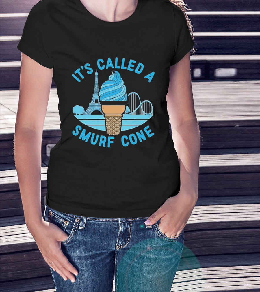 It's Called A Smurf Cone Ice Cream Eiffel Tower Amusement Park T-Shirt