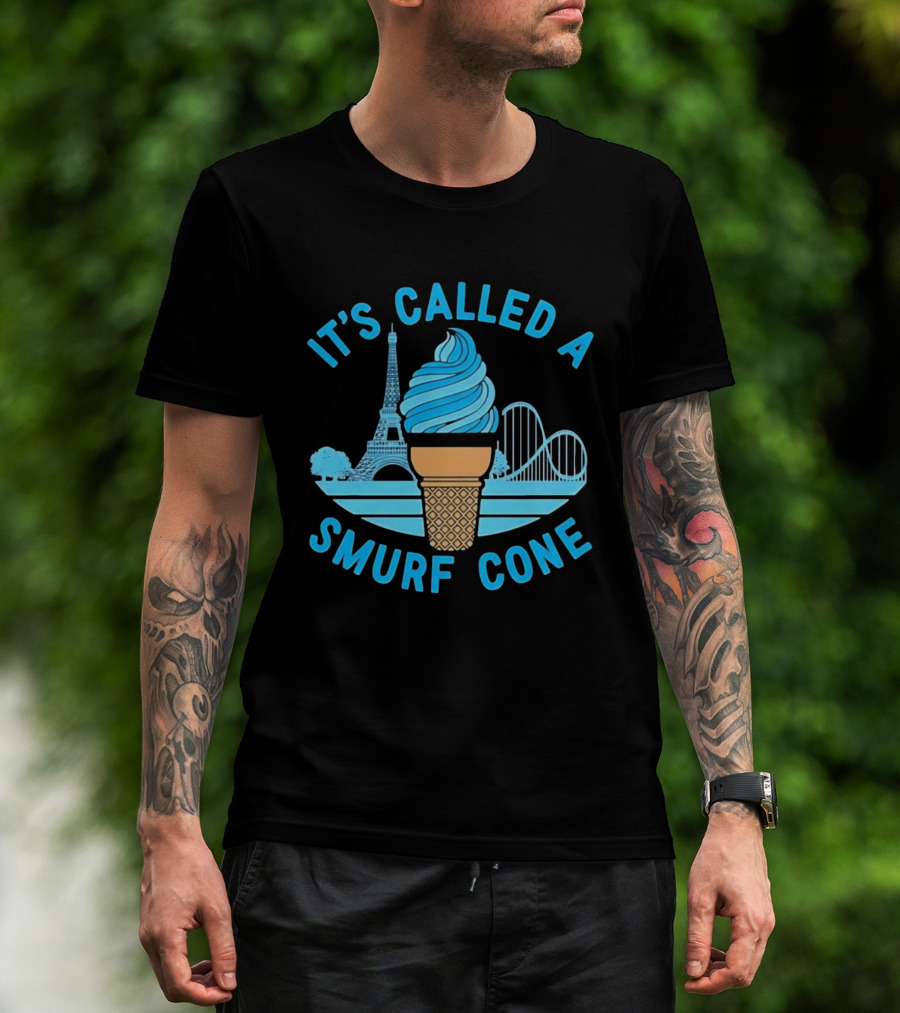 It's Called A Smurf Cone Ice Cream Eiffel Tower Amusement Park T-Shirt