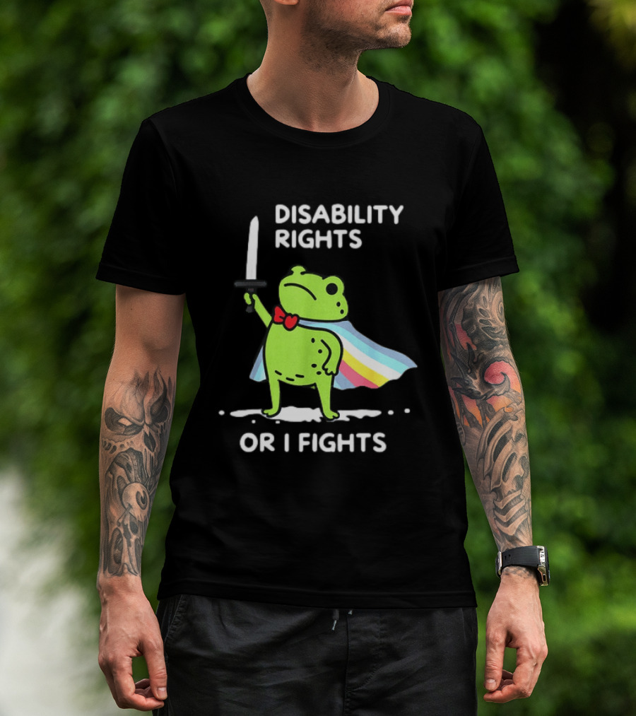 Disability Rights Frog Superhero Or I Fights T-Shirt