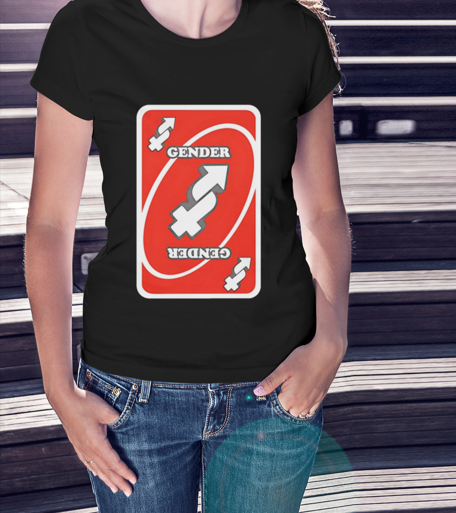 Gender Uno Reverse Card T-Shirt