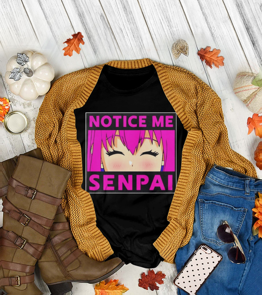 Notice Me Senpai Pink Anime Kawaii Girl Eyes Closed T-Shirt