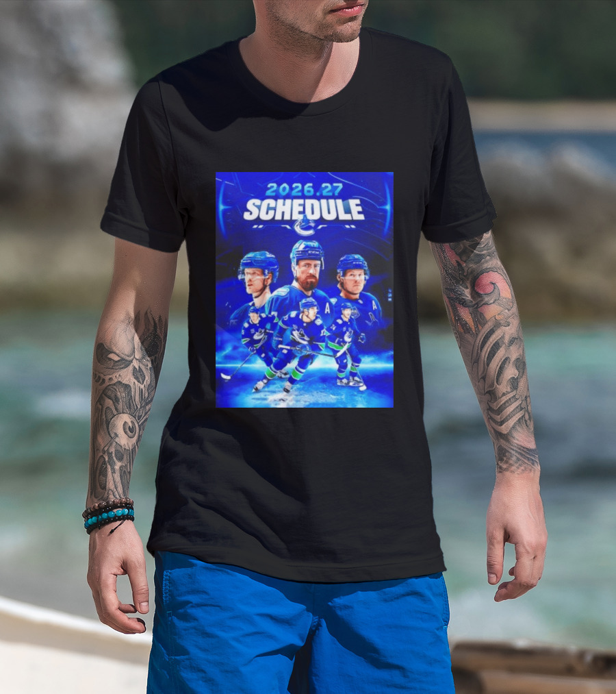 Vancouver Canucks 2026 27 Schedule Hockey Players And Team T-Shirt