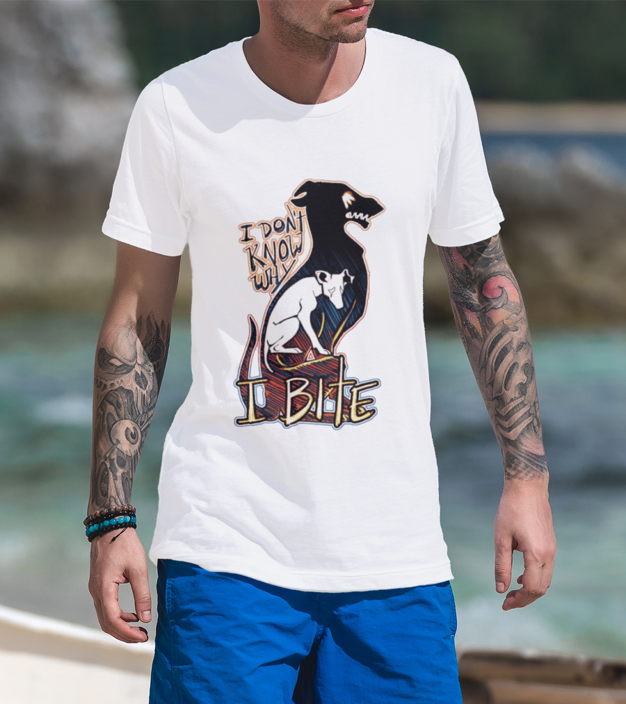 I Don't Know Why I Bite Dog Greyhound T-Shirt