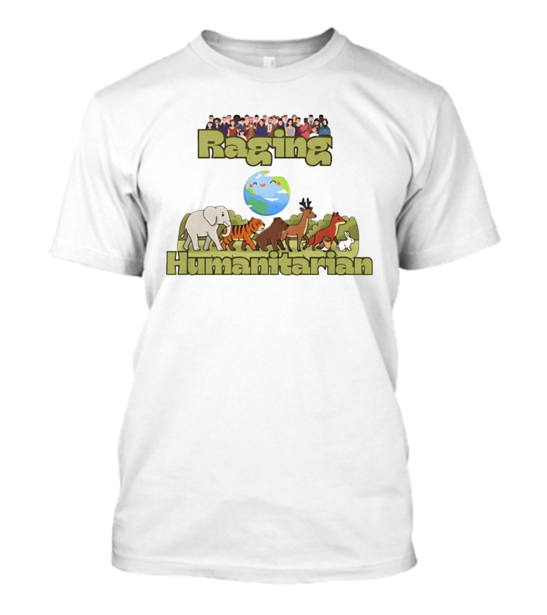 Raging Humanitarian Earth Nature Animals Humans Activism Planet Environment T-Shirt