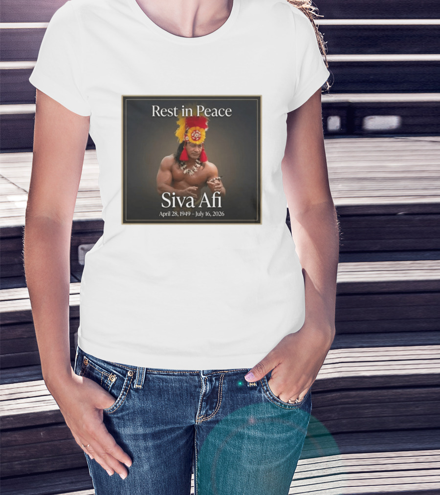 Rest In Peace Siva Afi April 28 1949 July 16 2026 Hawaiian Warrior T-Shirt