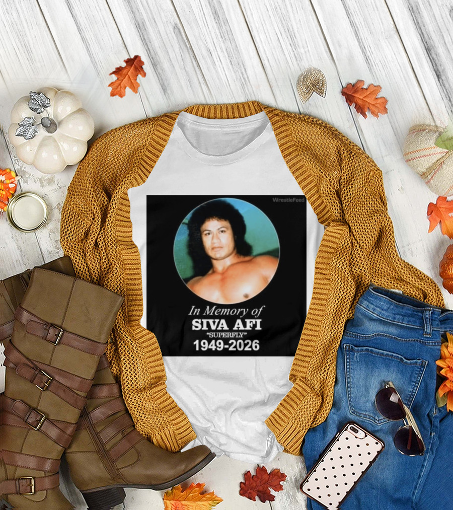 In Memory Of Siva Afi Superfly 1949 2026 WrestleFeed T-Shirt