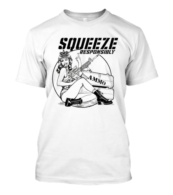 Squeeze Responsibly Pin Up Girl Ammo T-Shirt