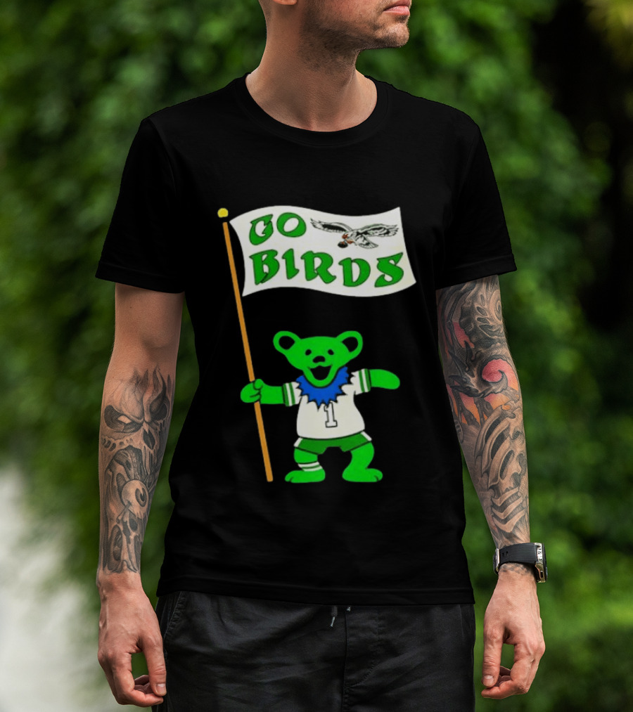 Grateful Dead Dancing Bear Philadelphia Eagles Go Birds Football T-Shirt