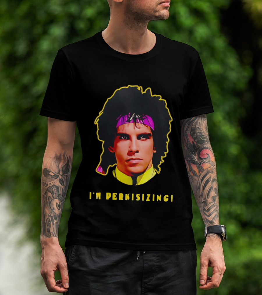 Heavyweights Movie Ben Stiller I'm Perkisizing T-Shirt