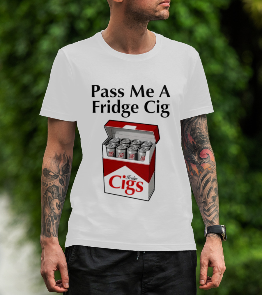 Pass Me A Fridge Cig Cans Marlboro T-Shirt
