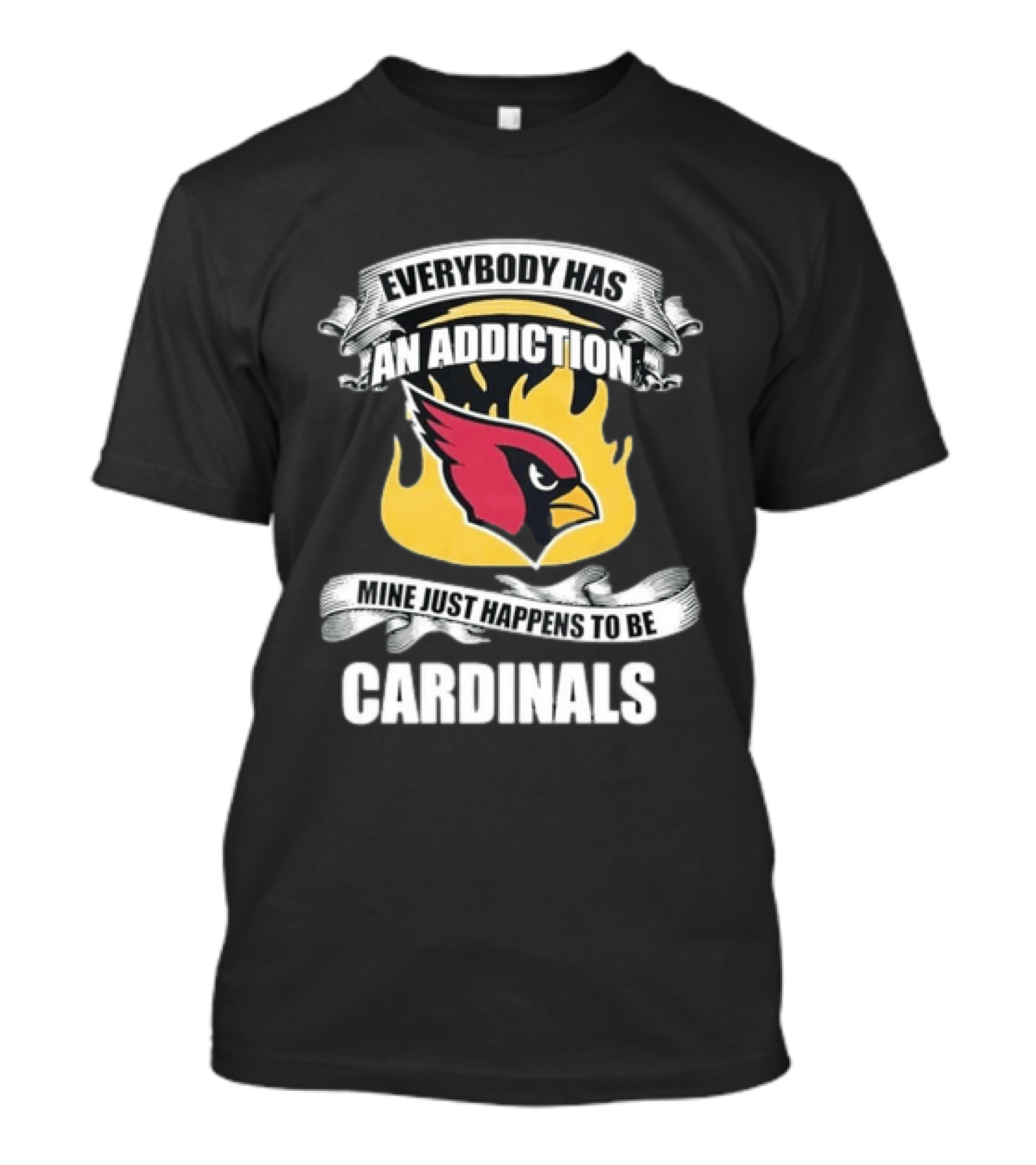 Everybody Has An Addiction Mine Just Happens To Be Cardinals Logo Flames T-Shirt