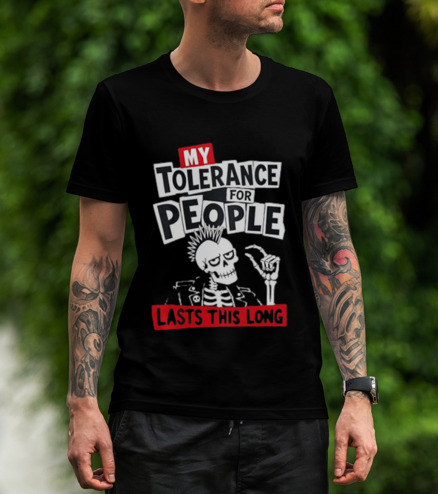 My Tolerance For People Lasts This Long Punk Skull Mohawk Skeleton T-Shirt