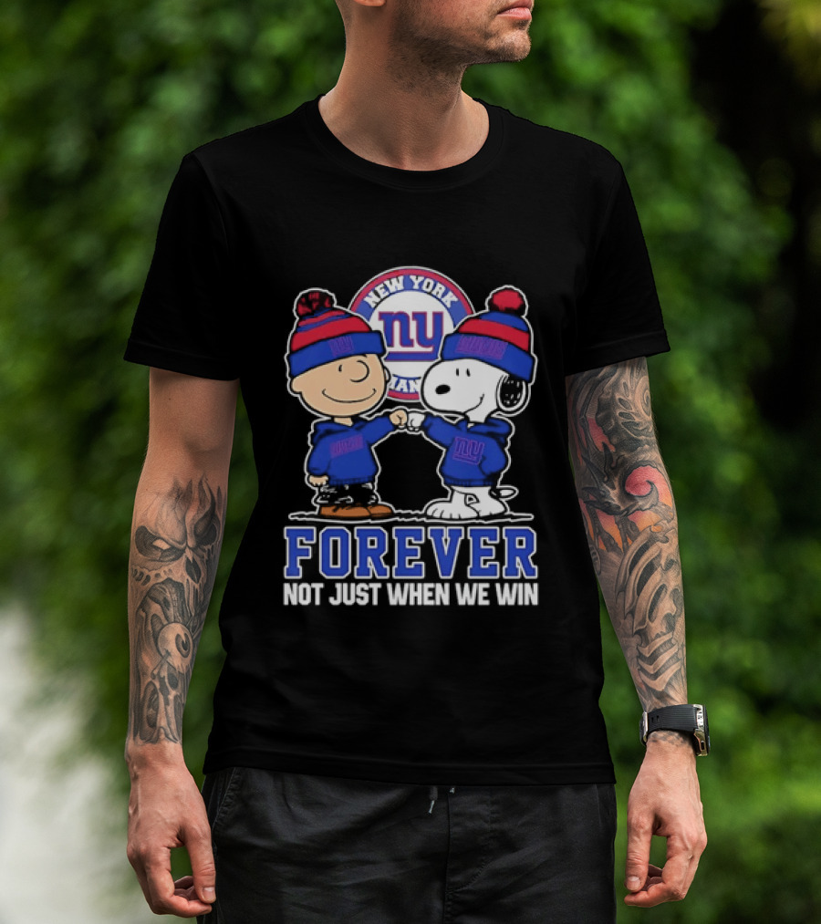 Peanuts Gang Forever New York Giants Not Just When We Win T-Shirt
