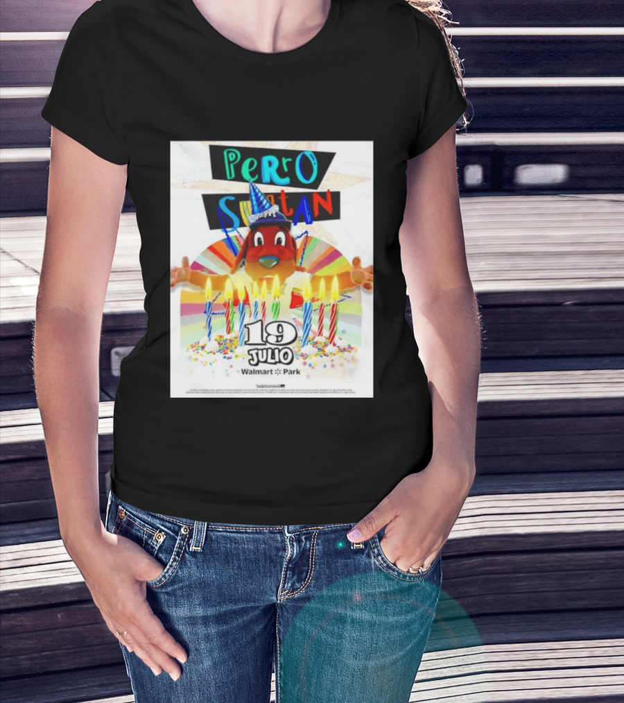 Perro Sultan Birthday Event 19 Julio Walmart Park Celebration T-Shirt