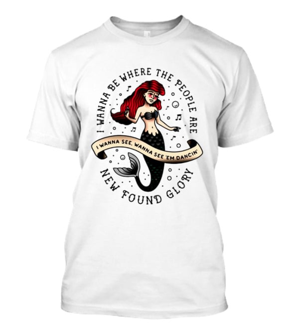 New Found Glory I Wanna Be Where The People Are Mermaid T-Shirt
