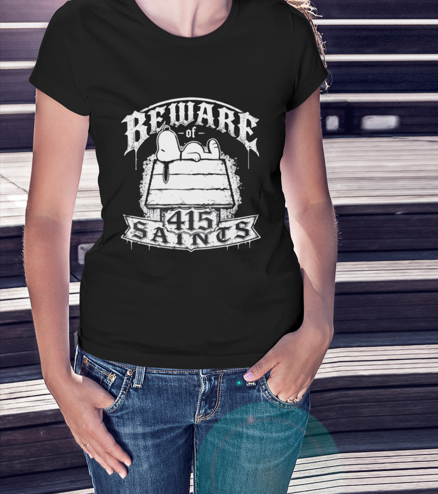Beware Of 415 Saints Snoopy Sleeping On Doghouse T-Shirt