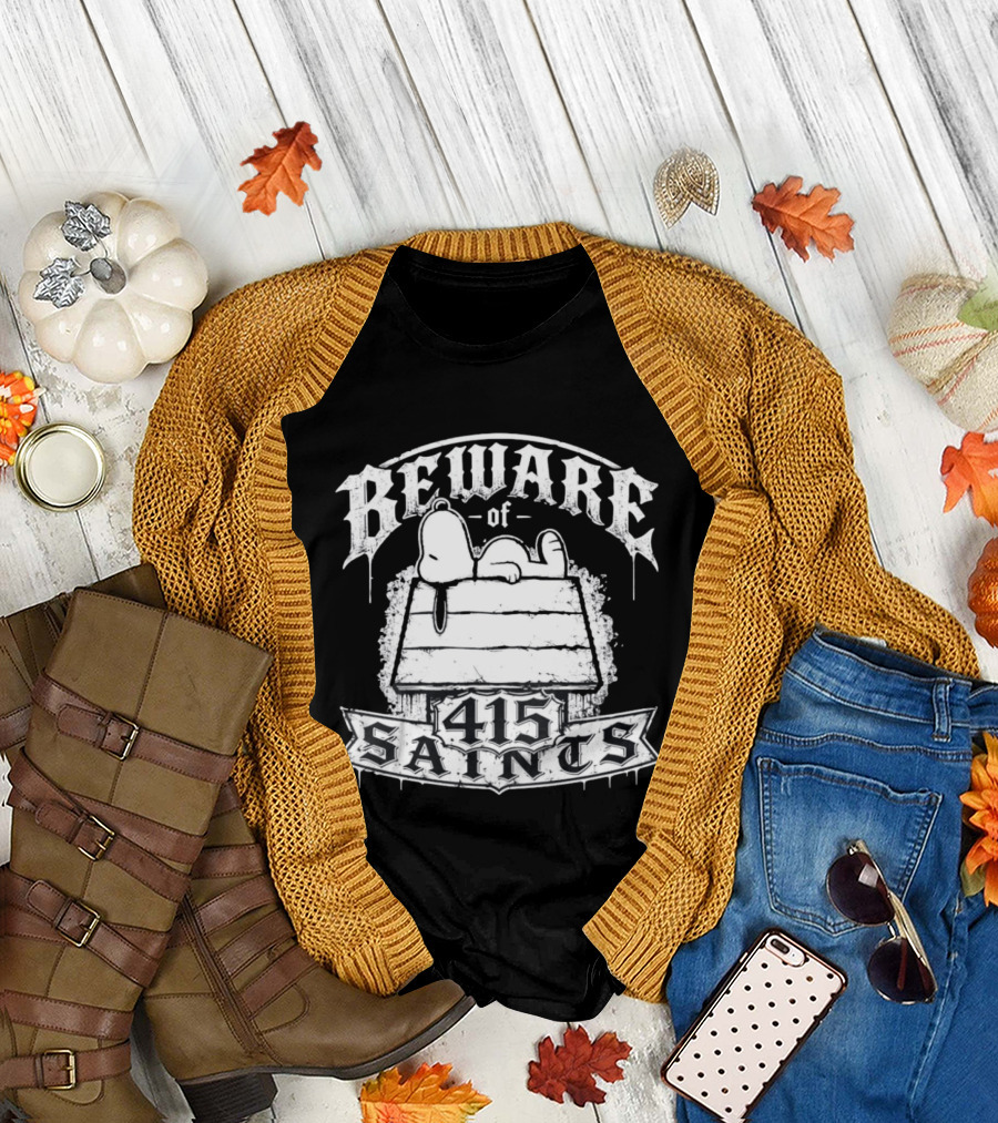 Beware Of 415 Saints Snoopy Sleeping On Doghouse T-Shirt