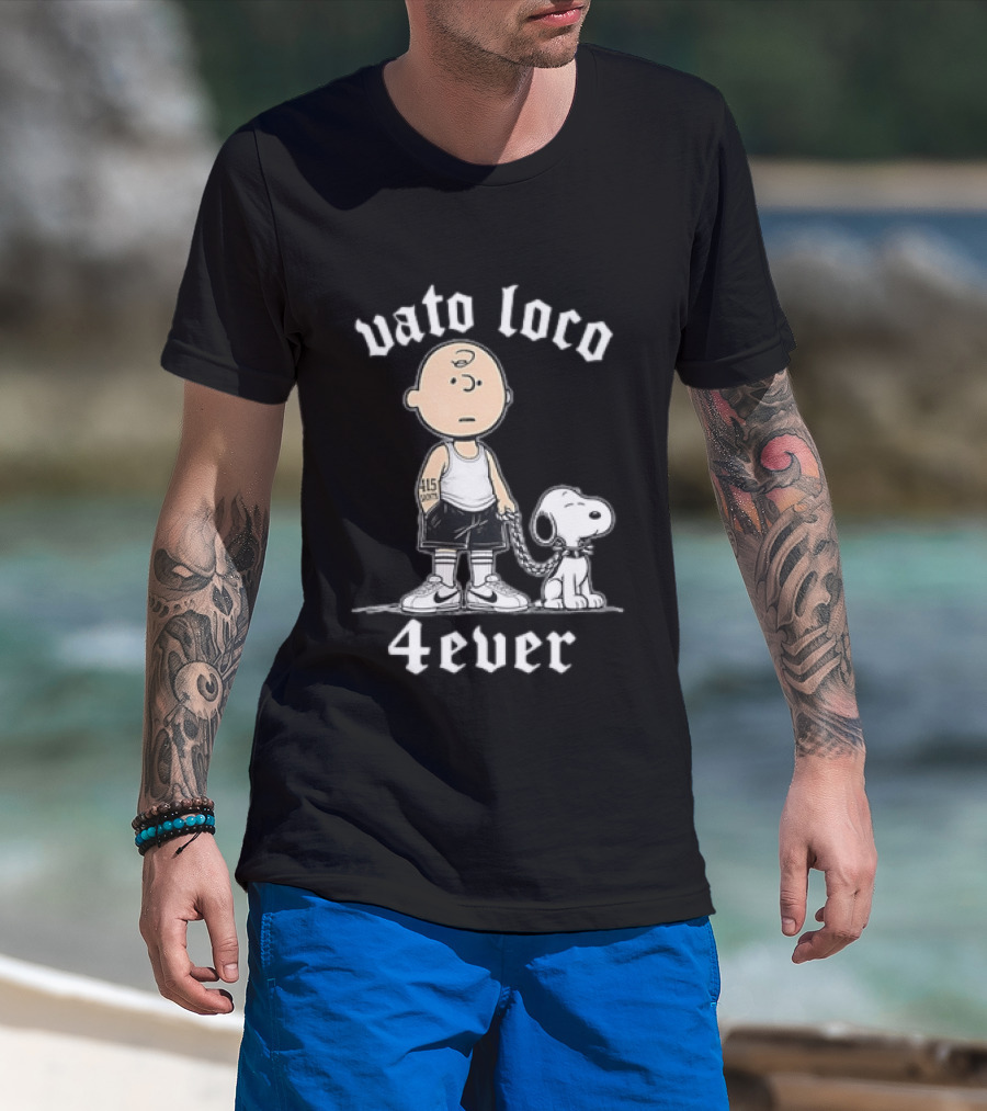 Vato Loco 4Ever Charlie Brown Snoopy 415 Tattoo T-Shirt
