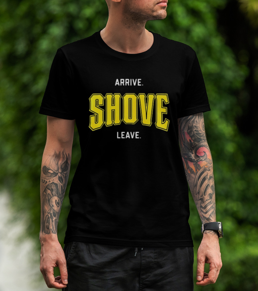 Pittsburgh Pirates Paul Skenes Arrive Shove Leave T-Shirt