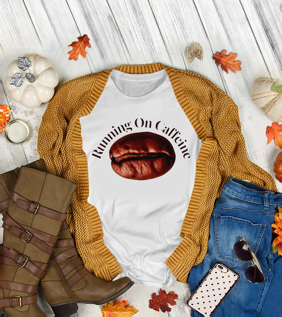 Running On Caffeine Realistic Roasted Coffee Bean T-Shirt