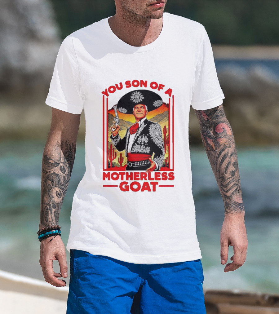You Son Of A Motherless Goat Mariachi Desert Scene T-Shirt