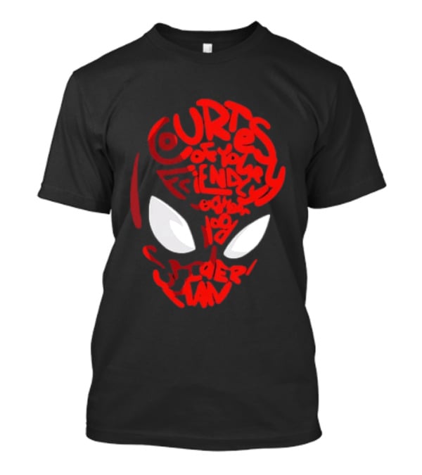 Courtesy Of Your Friendly Neighborhood Spider Man Face T-Shirt