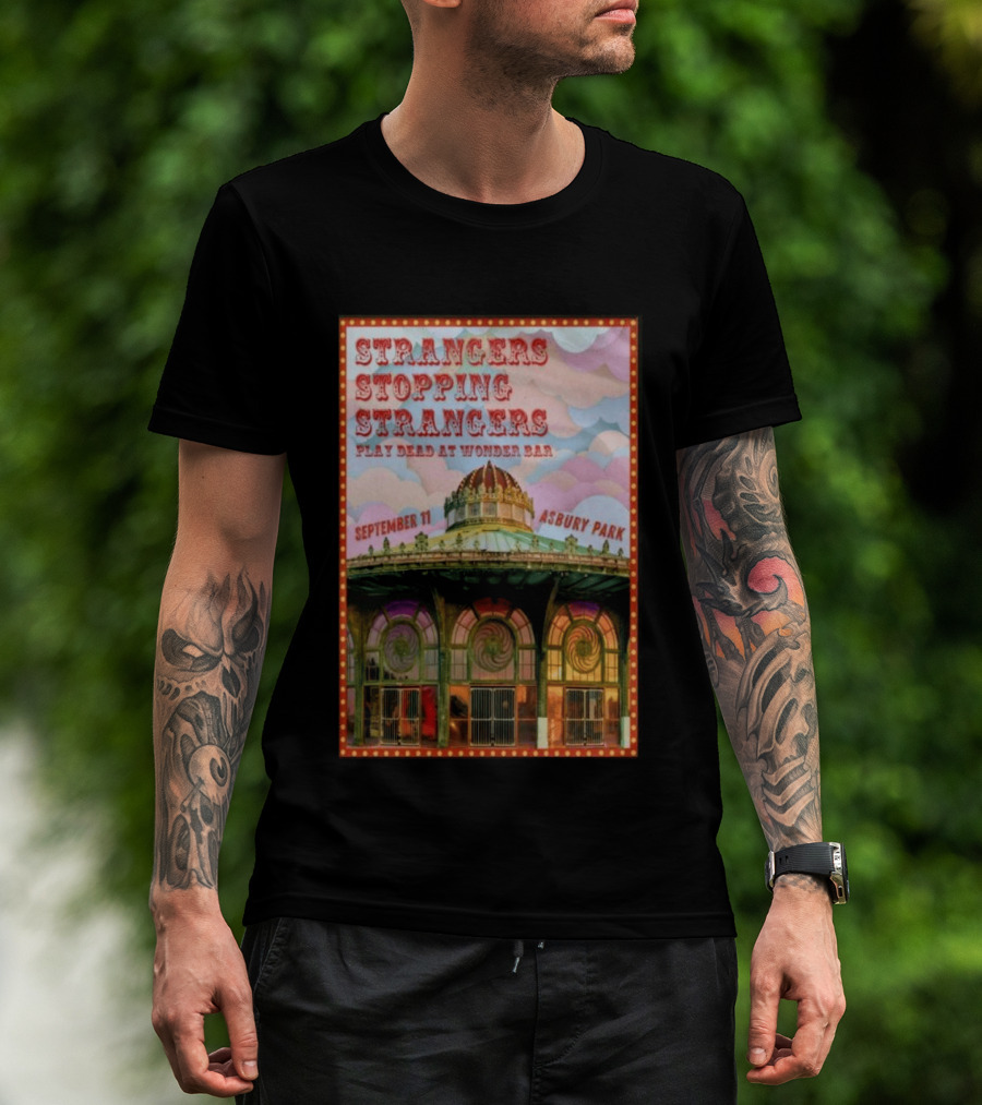 Strangers Stopping Strangers Play Dead At Wonder Bar September 11 Asbury Park T-Shirt