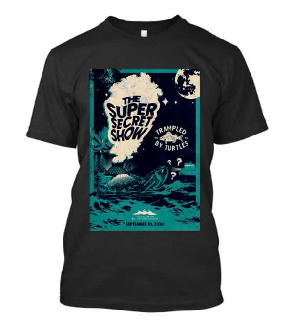 The Super Secret Show Trampled By Turtles Big Top Chautauqua Bayfield WI September 10 2026 T-Shirt