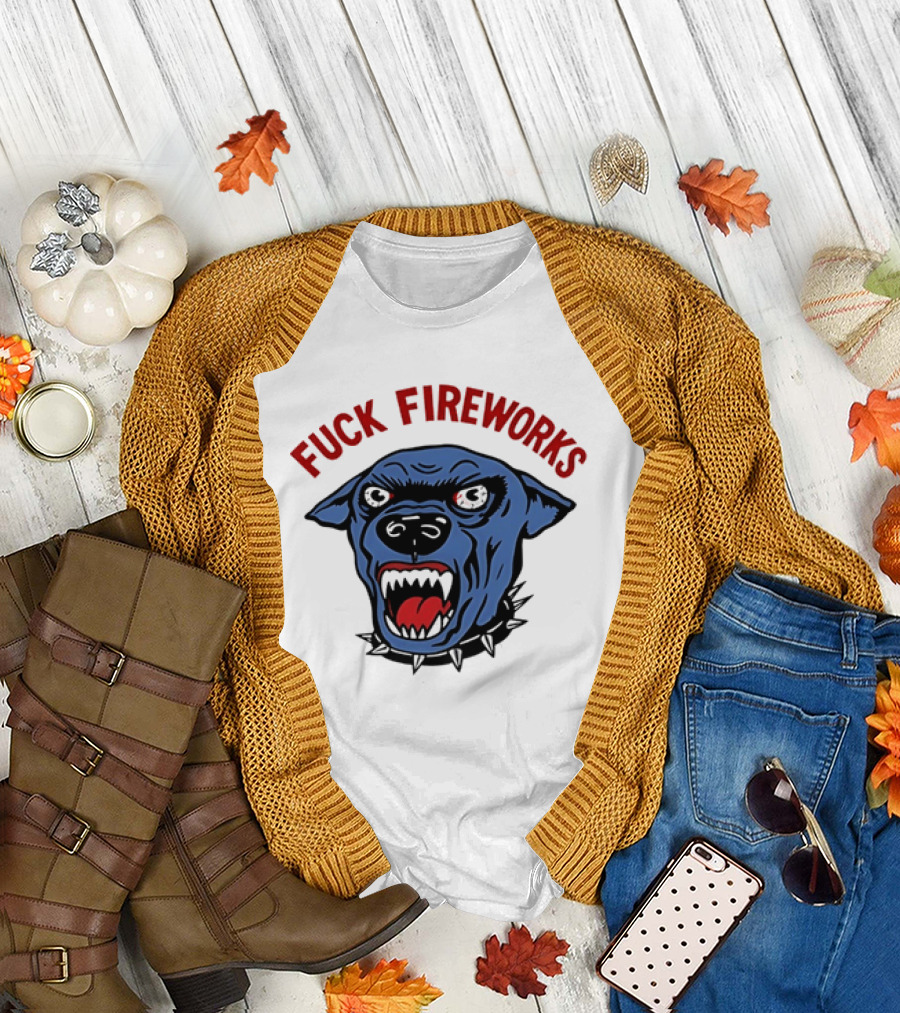 Angry Dog Fuck Fireworks July 4th T-Shirt