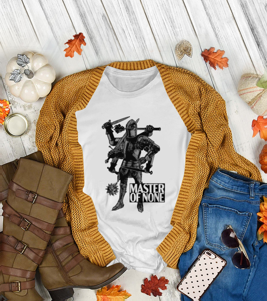 Master of None Multi Armed Knight Medieval Fantasy Concept T-Shirt