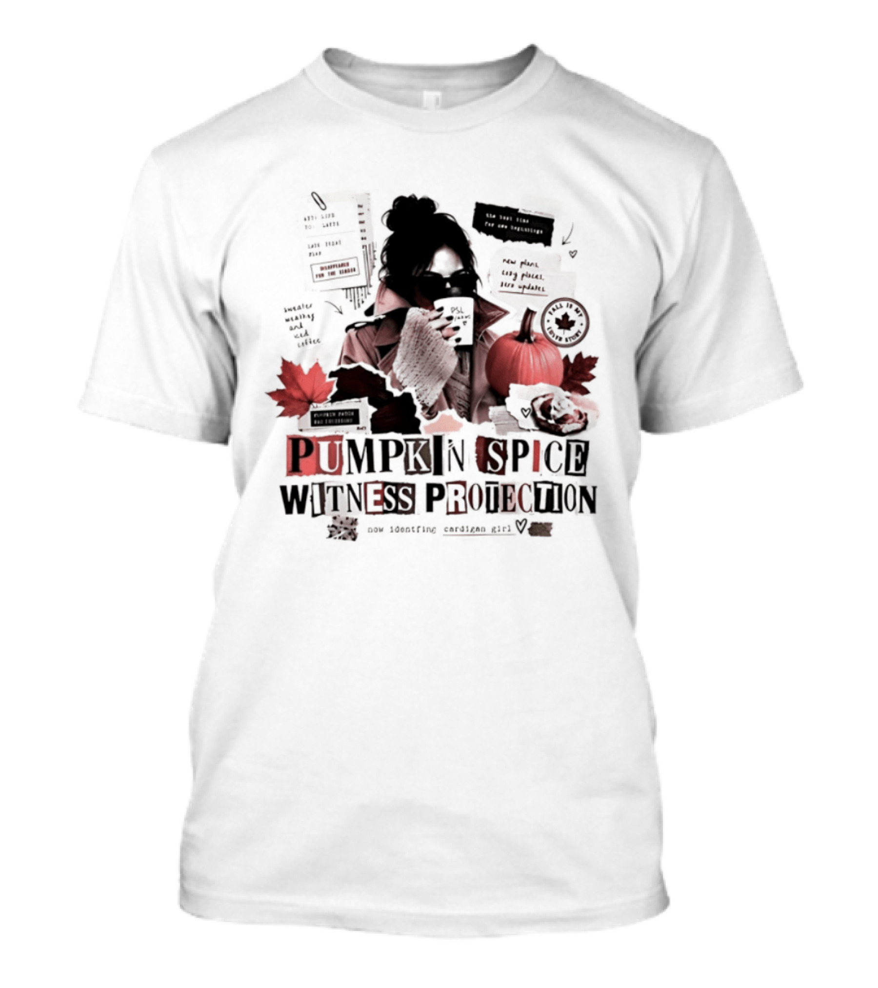 Pumpkin Spice Witness Protection New Identity Cardigan Fall Girl Is My Cover T-Shirt