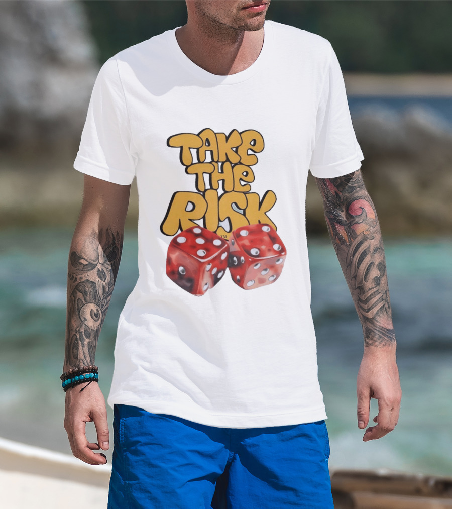 Take The Risk Desantod Dice Motivational T-Shirt