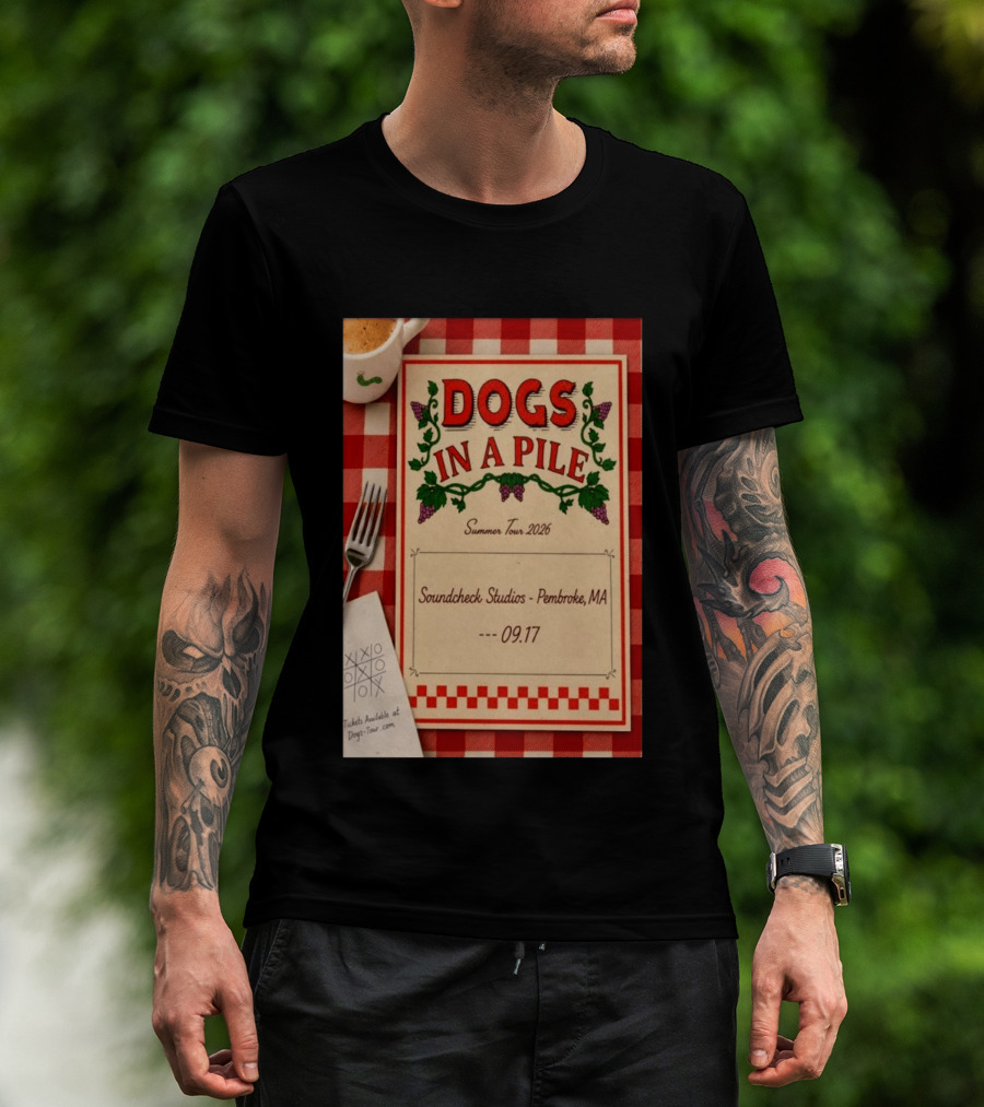 Dogs In A Pile Summer Tour 2026 Soundcheck Studios Pembroke MA September 17 Tickets At Dogs Tour.com T-Shirt