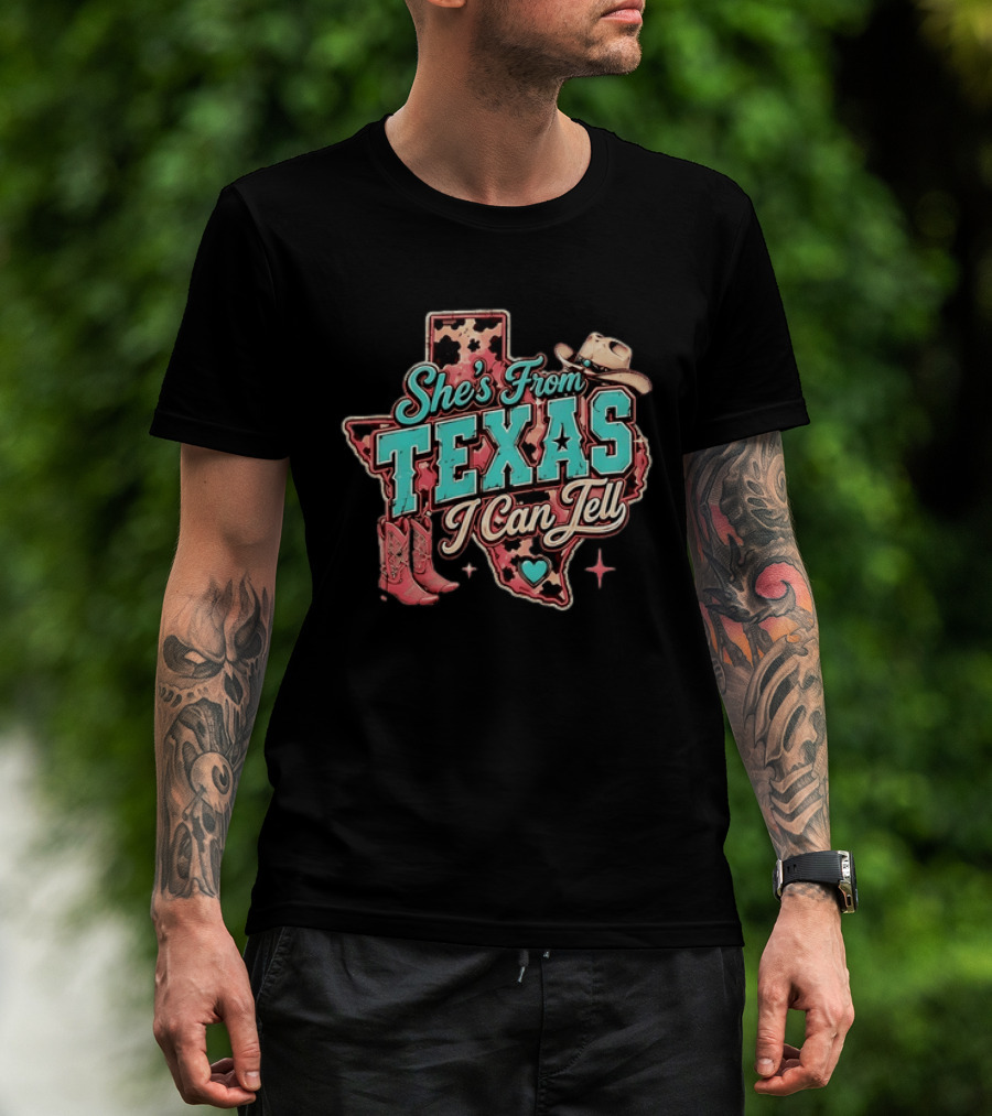 She’s From Texas I Can Tell Cowboy Boots Hat Leopard T-Shirt