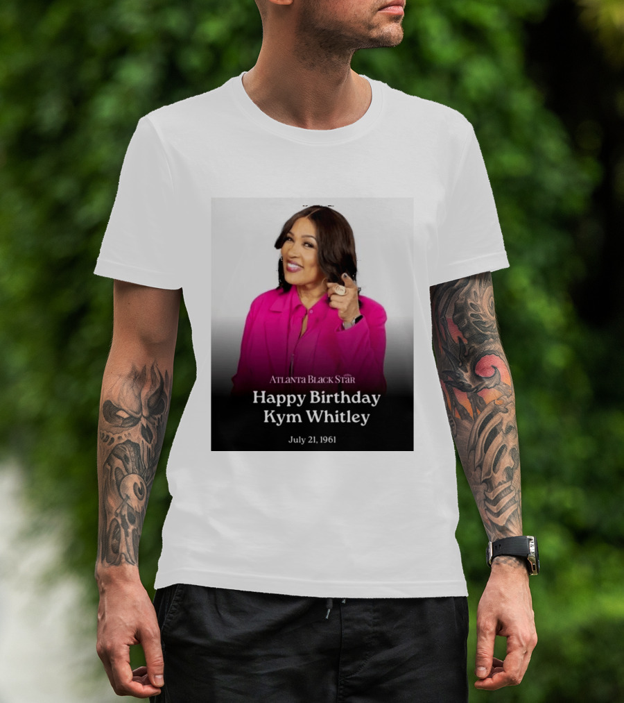 Atlanta Black Star Happy Birthday Kym Whitley July 21 1961 T-Shirt