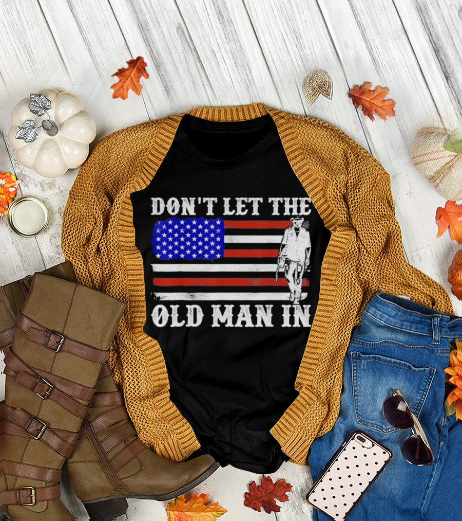Don't Let The Old Man In American Flag Cowboy T-Shirt
