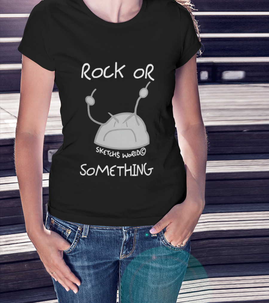 Rock Or Something Sketchs World Angry Rock T-Shirt