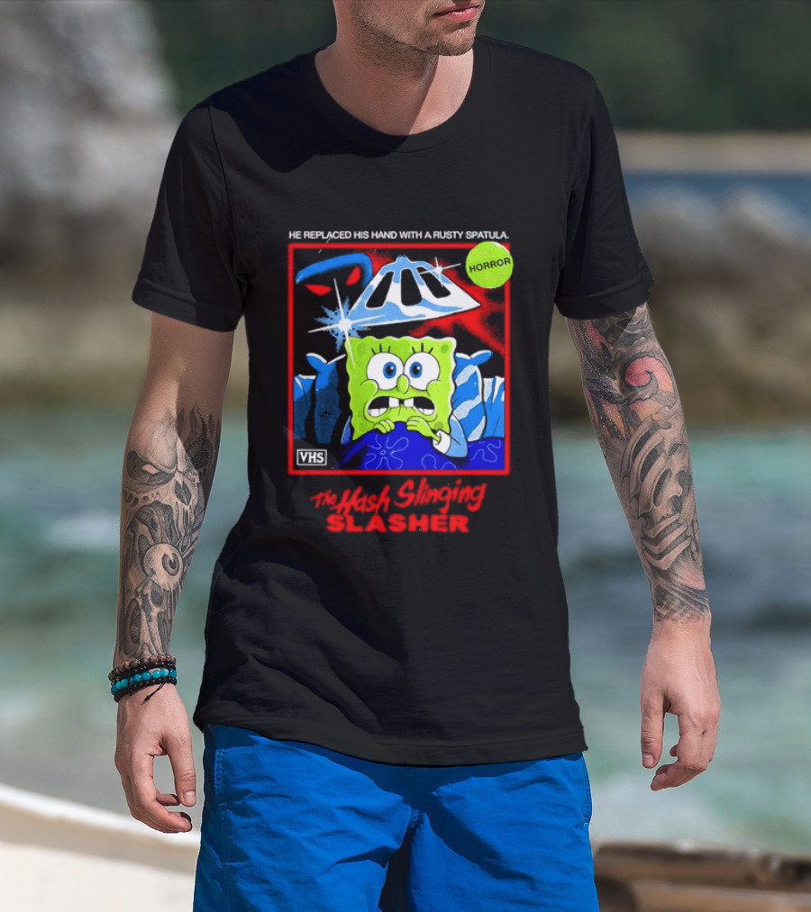 Sponge In The Hash Slinging Slasher He Replaced His Hand With A Rusty Spatula VHS T-Shirt