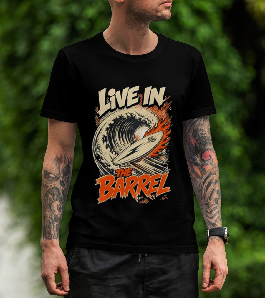 Live In The Barrel Flaming Surfboard Surf T-Shirt