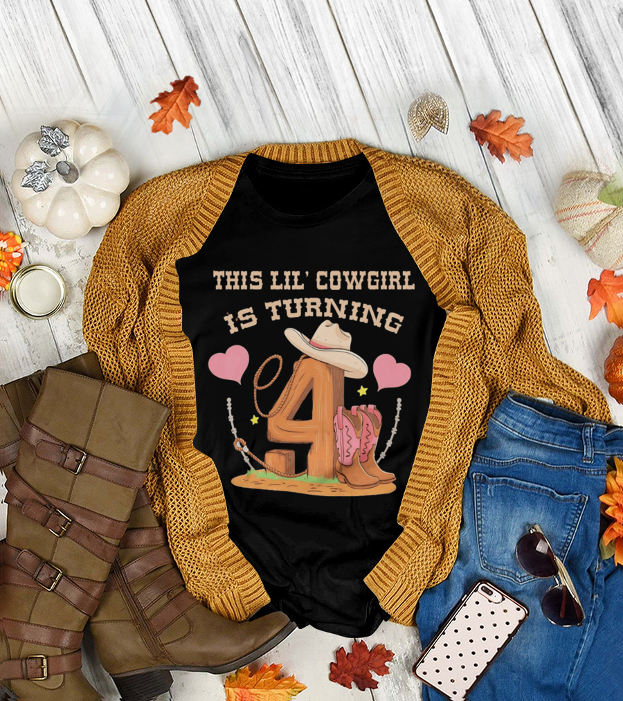 This Lil' Cowgirl Is Turning 4 Birthday Outfit Cowboy Hat Boots Hearts T-Shirt