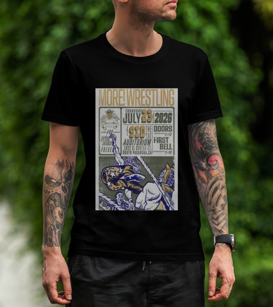 MORE Wrestling Sid The Cat Auditorium South Pasadena July 23 2026 Tour Event Pete Avalon Presents T-Shirt