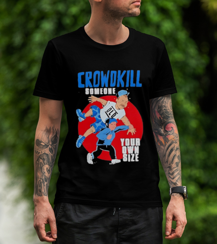 Crowdkill Someone Your Own Size Mosh Hardcore Old School Cartoon Fight T-Shirt