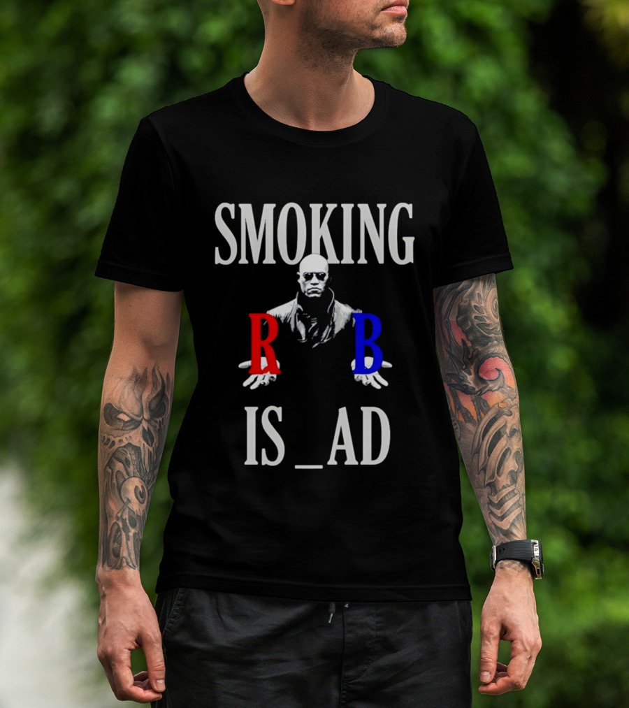 SMOKING IS BAD Morpheus Red Blue Pill The Matrix T-Shirt