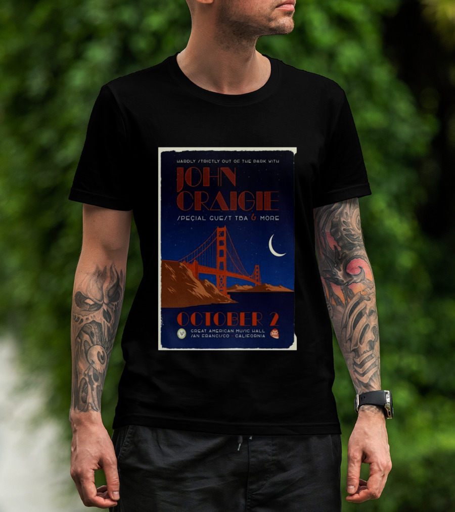 Hardly Strictly Out Of The Park With John Craigie Special Guest TBA San Francisco October 2 Great American Music Hall California T-Shirt