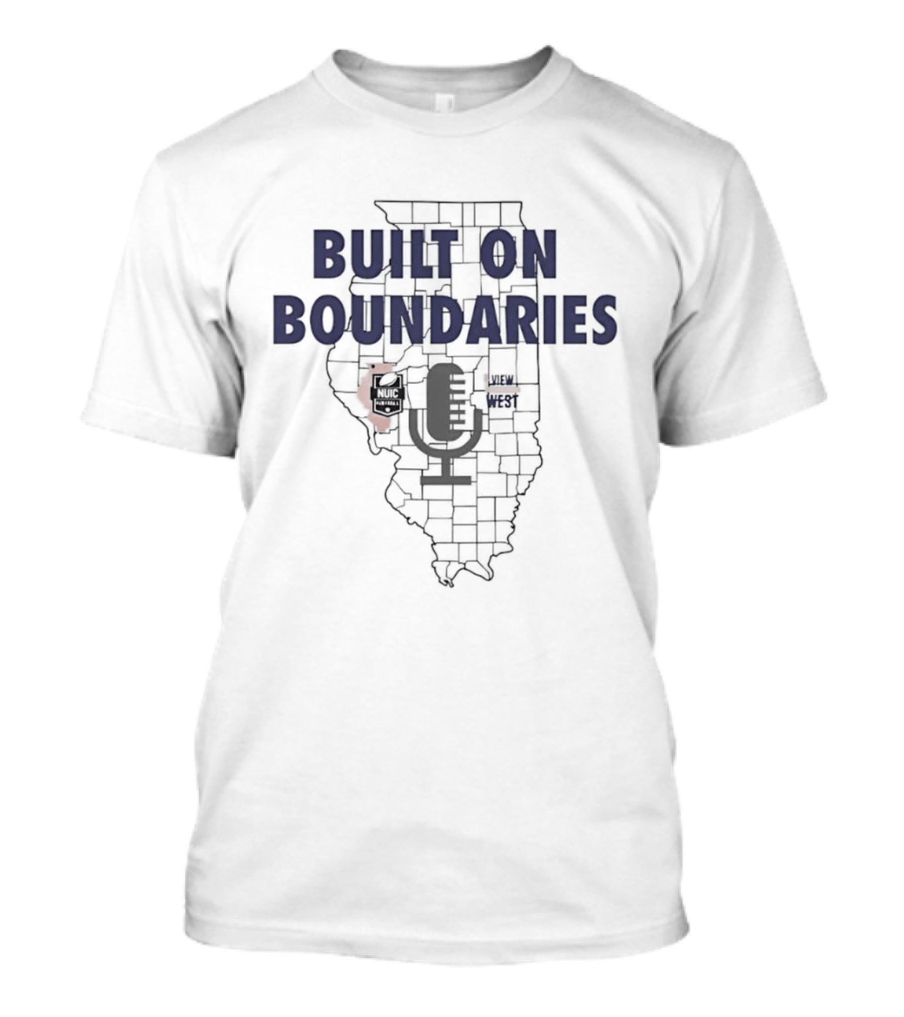 Built On Boundaries Map Illinois Microphone NUIC Central View West Podcast T-Shirt