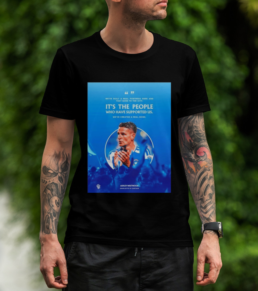 Ashley Westwood Charlotte FC Captain Real Fortress City Bond T-Shirt