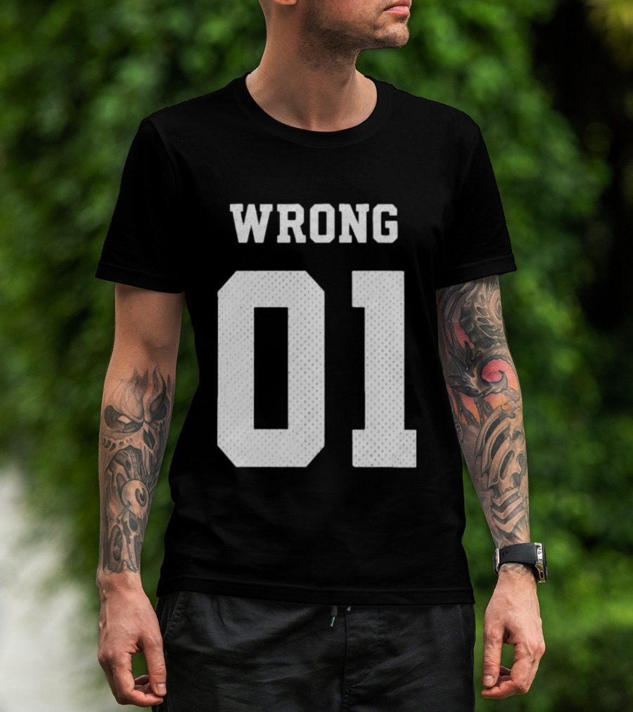 Gideonal Store Wrong 01 Jersey T-Shirt