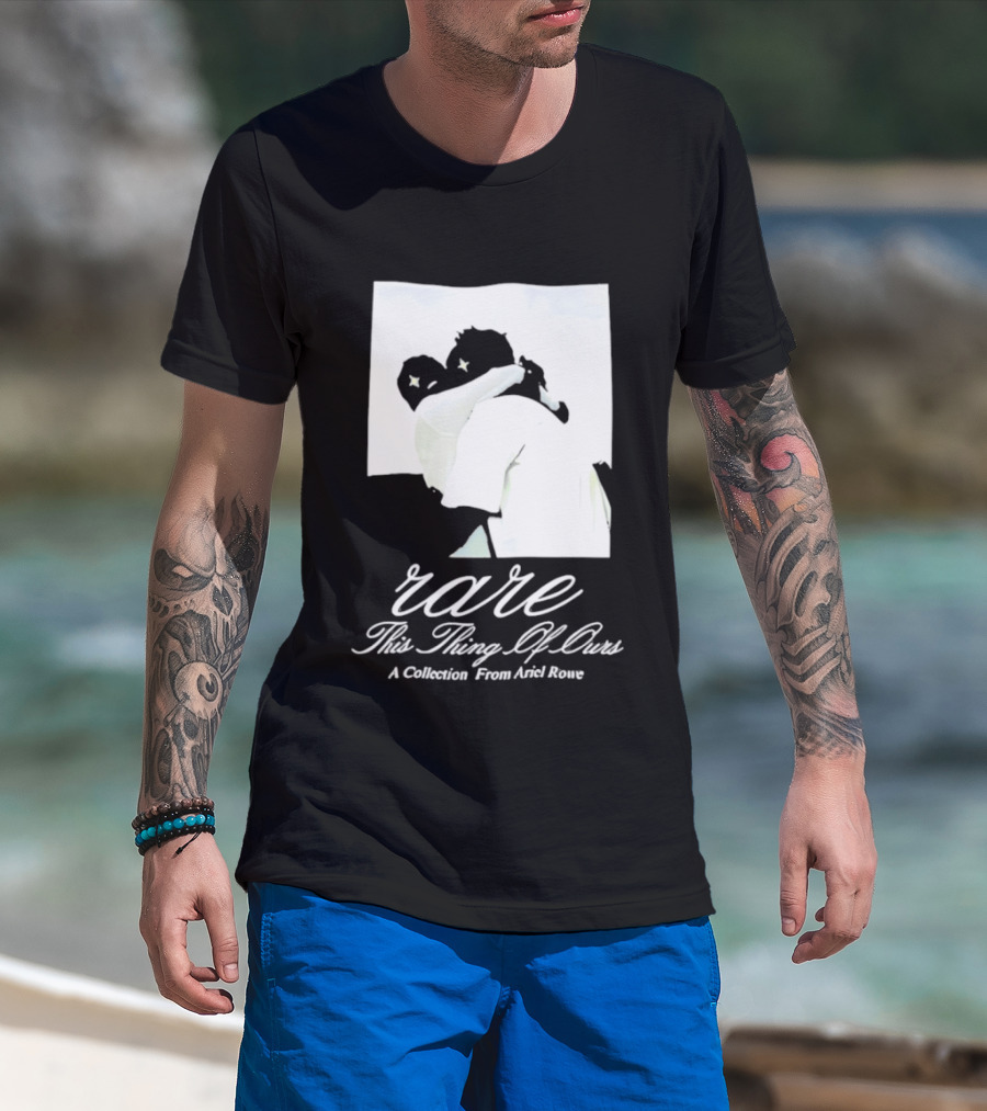 Rare This Thing Of Ours A Collection From Ariel Rowe T-Shirt