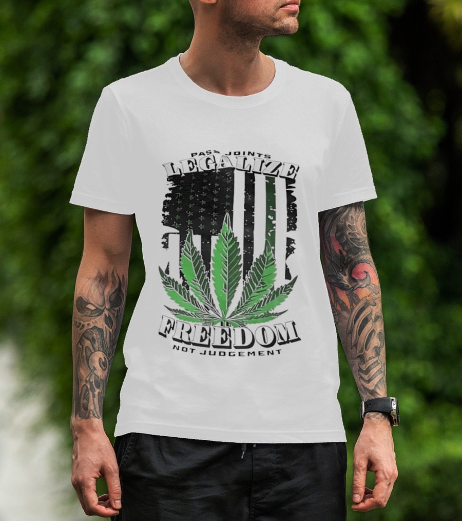 Legalize Freedom Pass Joints Not Judgment Marijuana Cannabis American Flag Leaf T-Shirt